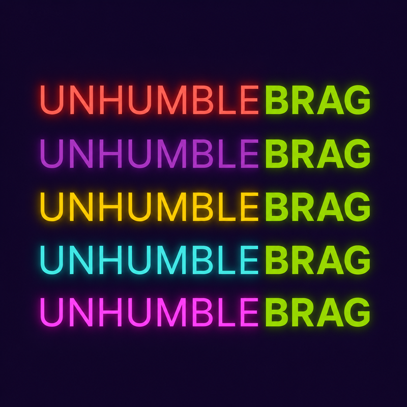 UnhumbleBrag — Home